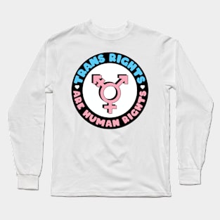 Trans Rights are Human Rights - Badge Design - Pink Long Sleeve T-Shirt